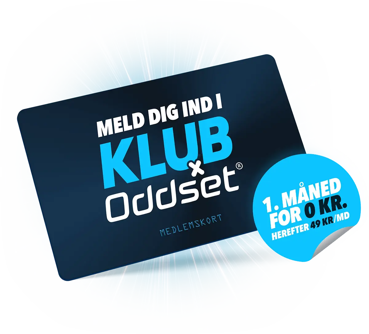 Grafik af Klub Oddset medlemskort med teksten: "Meld dig ind i klub Oddset: 1. måned for 0 kr. - Herefter 49 kr./md."